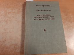 Hnnighausen, Lothar  Der Stilwandel im dramatischen Werk Sir William Davenants 