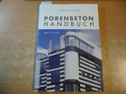 Homann, Martin ; Weber, Helmut ; Hullmann, Heinz  Porenbeton-Handbuch : Planen und Bauen mit System 