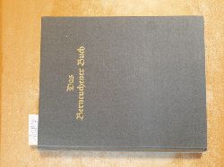 (Hrsg.) von der Berneuchener Konferenz  Das Berneuchener Buch vom Anspruch des Evangeliums auf die Kirchen der Reformation. 