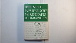   Rheinisch-Westflische Wirtschaftsbiographien, Teil: Bd. 7., Mit 15 Kunstdrucktaf. 