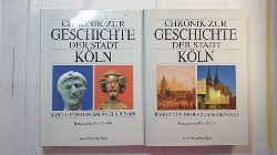 Fuchs, Peter (Herausgeber)  Chronik zur Geschichte der Stadt Kln (2 BNDE) / Bd. 1. Von den Anfngen bis 1400 + Bd. 2. Von 1400 bis zur Gegenwart 