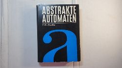 Starke, Peter H.  Abstrakte Automaten 