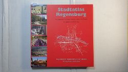 Anton Sedlmeier und Joachim Vossen  Stadtatlas Regensburg : eine Verffentlichung der Regensburger Kulturstiftung der REWAG 