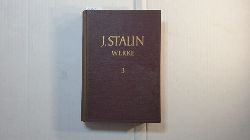 Stalin, Josef  Stalin Werke Band 3: 1917-Oktober 