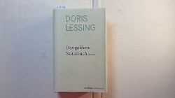Lessing, Doris  Werkauswahl: Bd. 1., Das goldene Notizbuch : Roman 
