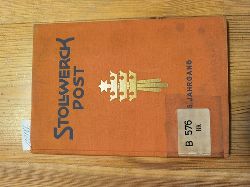 Schmidt, Ernst (Schriftleiter)  Stollwerck-Post : Hauszeitschrift der Gebr. Stollwerck A.-G. Kln. Heft 1 bis 5, 5. Jg., 1930 