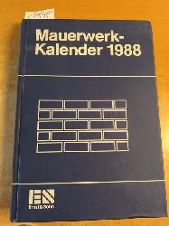 Funk, Peter (Red.)  Mauerwerk-Kalender (Mauerwerkkalender) 1988. Taschenbuch fr Mauerwerk, Wandbaustoffe, Schall-, Wrme- und Feuchtigkeitsschutz. 13. Jahrgang. 