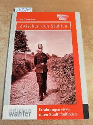Franzmann Hans  Zwischen den Sthlen - Erfahrungen eines roten Stadtpfadfinders 