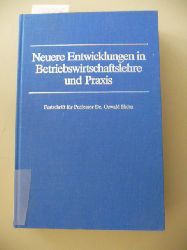 Beyer, Horst-Tilo [Hrsg.]  Neuere Entwicklungen in Betriebswirtschaftslehre und Praxis : Festschrift fr Oswald Hahn zum 6O. Geburtstag 