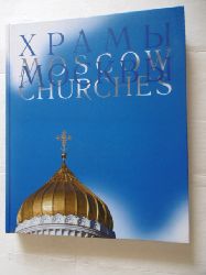 Nikita Mikhalkov  Album Temples Moscow in Russian English languages Albom Khramy Moskvy na russkom i angliyskom yazykakh (Moscow Churches / XpambI MockBbI) 