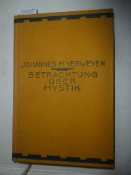 Verweyen, Johannes M.  Betrachtung ber Mystik. 