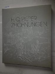 H.Q. Pieper  Zeichnungen - mit Vorwort von Prof. Paul Drcke Uni Dortmund 
