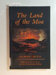 Leitch, George ; Kiernander, Adrian [Hrsg.]  The land of the Moa 