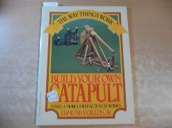 Gillon, Edmund V.  Build Your Own Catapult 