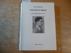 Mnnich, Arno  Entzauberte Jugend : autobiographische Notizen 
