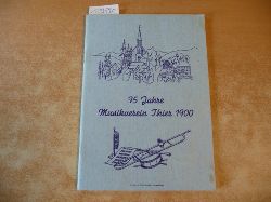 Diverse  1900-1975 - 75 Jahre Blasmusik Musikverein Thier 1900 