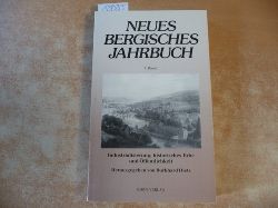 Dietz, Burkhard  Industrialisierung, historisches Erbe und ffentlichkeit (Neues Bergisches Jahrbuch, 3) 
