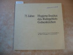 Wstenberg Joachim  75 Jahre Hygiene-Institut des Ruhrgebiets Gelsenkirchen 