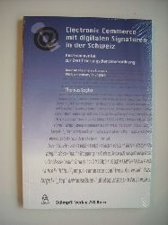 Thomas Legler  Electronic Commerce mit digitalen Signaturen in der Schweiz: Kurzkommentar zur Zertifizierungsdienstverordnung 