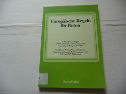 Weigler, Helmut ; Iken, Hans W. ; Lackner, Roman R.  Europische Regeln fr Beton 