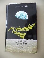 Pichler, Herbert J.  Das schwerelose Universum. Kosmische und planetare Gedichte, Balladen, Feststellungen und Erluterungen 