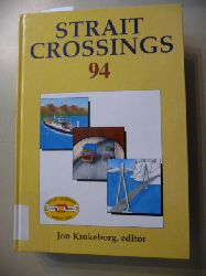 Jon Krokeborg  Strait Crossings 1994: Proceedings of the Third Symposium, Alesund, Norway, 12-15 June 1994 