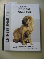 Cunliffe, Juliette  Chinese Shar-Pei: A Comprehensive Guide to Owning and Caring for Your Dog (Comprehensive Owner