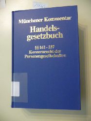 Schmidt, Karsten [Hrsg.]  Münchener Kommentar zum Handelsgesetzbuch : Teil: 2 : 2. Buch.  Handelsgesellschaften und stille Gesellschaft. Erster Abschnitt: Offene Handelsgesellschaft. §§ 105 -   160 