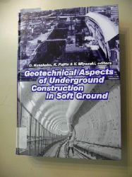 O. Kusakabe,  O. K. Fukita Fukita, K. Y. Miyazaki  Geotechnical Aspects of Underground Construction in Soft Ground: Proceedings of the International Symposium, IS-Tokyo 