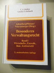 Bethge, Herbert [Hrsg.]  Besonderes Verwaltungsrecht / (Hrsg.) von Norbert Achterberg ... - Teil: 1. Wirtschafts-, Umwelt-, Bau-, Kultusrecht / bearb. von Herbert Bethge .. 