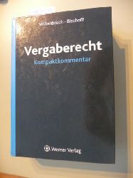 Willenbruch, Klaus [Hrsg.]  Kompaktkommentar Vergaberecht 