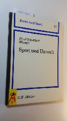 Hagen, Horst ; Kirchhof, Paul [Hrsg.]  Sport und Umwelt (Recht und Sport Bd. 17) 