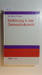Tinnefeld, Marie-Theres ; Ehmann, Eugen-  Einfhrung in das Datenschutzrecht 