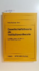 Volz, Fritz Rdiger  Gesellschaftstheorie als Institutionentheorie : Friedrich Jonas als Denker des Industriesystems 