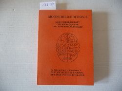FAUST, Johann  MOONCHILD-EDITION 8 - Miscellanea I / 1: Zur Geschichte der Person, der Sage und der Literatur (=Materialien zur Faustlegende XXVIII / 28 - XXXV / 35) 