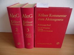 Zllner, Wolfgang [Hrsg.] ; Claussen, Carsten Peter [Bearb.] ; Biedenkopf, Kurt H. [Bearb.]  Klner Kommentar zum Aktiengesetz / Band 2:  148 bis  290 AktG + Band 3:  291 bis 410 AktG + Einleitungsband (3 BCHER) 