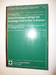 Bssemaker, Arnold  Stimmbindungsvertrge bei Kapitalgesellschaften in Europa : ein Vergleich der Rechtslagen in Deutschland, Frankreich und dem Vereinigten Knigreich 