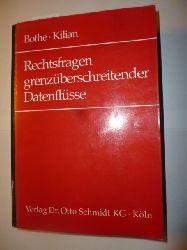 Bothe, Michael ; Kilian, Wolfgang  Rechtsfragen grenzberschreitender Datenflsse 