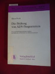 Duck, Klaus  Die Prüfung von ADV-Programmen : eine entscheidungsorientierte Analyse der Methoden zur Revision von Softwaresystemen 