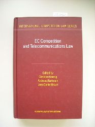 Koenig, Christian  EC Competition and Telecommunications Law: A Practitioner