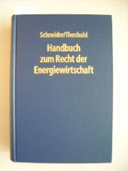 Schneider, Jens-Peter [Hrsg.] ; Albrecht, Matthias  Handbuch zum Recht der Energiewirtschaft : die Grundstze der neuen Rechtslage 