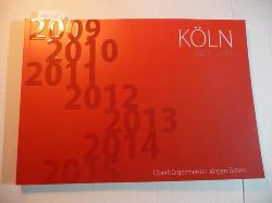 Jrgen Roters (Hrsg.) Claudia Hessel (Red. + Text)  Kln 2009-2015 