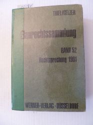 Fritz Thiel & Konrad Gelzer  Baurechtssammlung - Teil: 52. Rechtsprechung 1991 