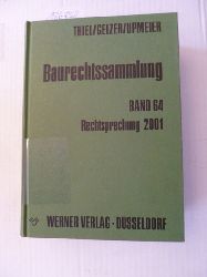 Fritz Thiel & Konrad Gelzer & Hans-Dieter Upmeier  Baurechtssammlung - Teil: 64. Rechtsprechung 2001 