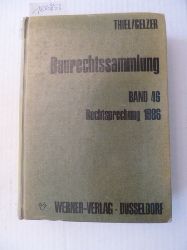 Fritz Thiel & Konrad Gelzer  Baurechtssammlung - Teil: 46. Rechtsprechung 1986 