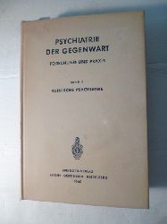 Gruhle, H. W. u. a. (Hrsg.)  Psychiatrie der Gegenwart. Forschung und Praxis. Band II. Klinische Psychiatrie - bearbeitet von Benda, Cl. E., H. Binder K. Conrad u. a 