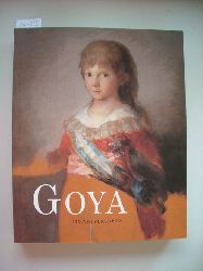 Luna, Juan J. [Hrsg.] ; Goya y Lucientes, Francisco Jos de [Ill.]  Goya : 250 aniversario ; (exposicin) del 30 de marzo al 2 de junio 