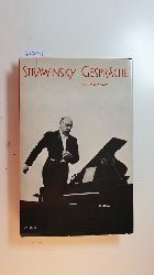 Strawinsky, Igor  Strawinsky Gesprche, mit Robert Craft. 