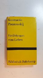 Paustovskij, Konstantin Georgievic ; Kasack, Wolfgang [bers.]  Erzhlungen vom Leben (Bibliothek Suhrkamp ; Bd. 563) 