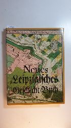 Sohl, Klaus [Hrsg.]  Neues Leipzigisches Geschicht-Buch 
